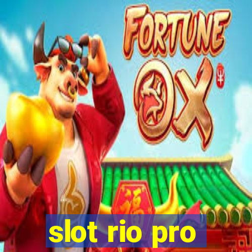 slot rio pro